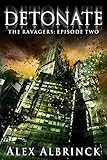 Detonate (The Ravagers - Episode Two) (English Edition)