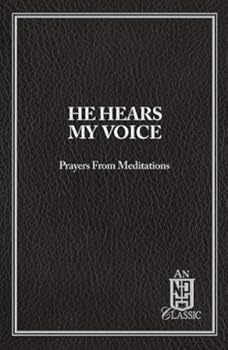 Paperback He Hears My Voice: Prayers From Meditations (NPH Classics) Book