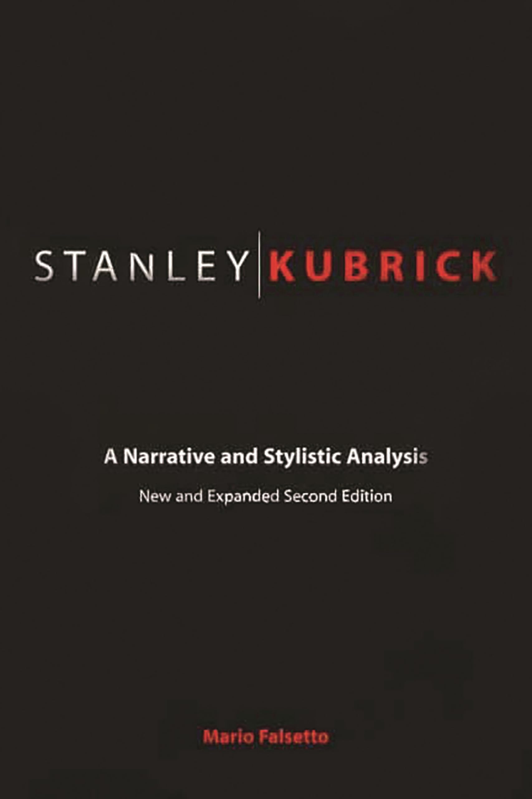 Stanley Kubrick by Mario Falsetto - 9780275972912