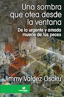 Una sombra que otea desde la ventana 1329182979 Book Cover
