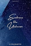 Embrace the Unknown Journal