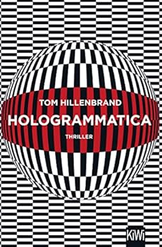 Hologrammatica - Book #1 of the Aus der Welt der Hologrammatica