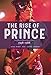 The Rise of Prince 1958-1988