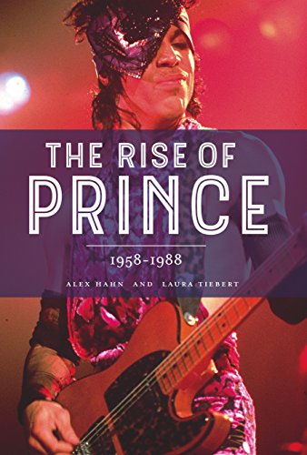 Télécharger The Rise of Prince 1958-1988 (English Edition) livre En ligne