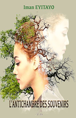 Télécharger L'Antichambre des Souvenirs: Intégrale Livre PDF Gratuit
