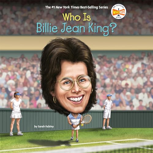 Who Is Billie Jean King? by Sarah Fabiny, Who HQ episode artwork