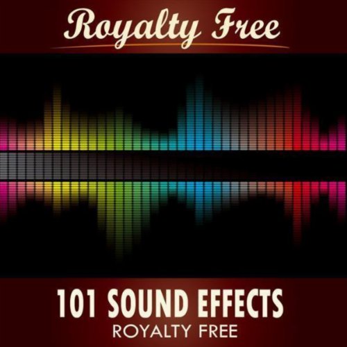 Play 101 Sound Effects Royalty Free by Sound Effects Royalty Free on