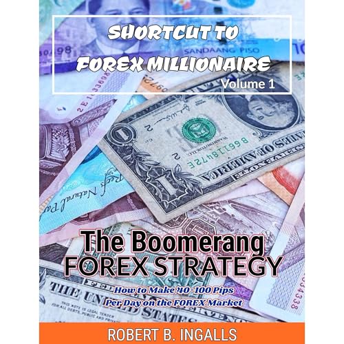 Audiobook: The Boomerang Forex Strategy by Robert B. Ingalls episode artwork