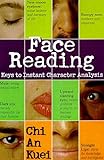 Face Reading: Keys to Instant Character Analysis