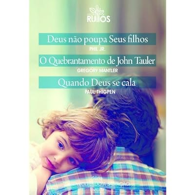 Deus n&atilde;o poupa Seus filhos