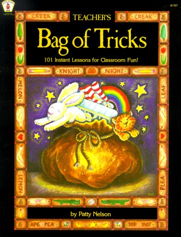 Teacher's Bag of Tricks: 101 Instant Lessons for Classroom Fun! (Kids' Stuff) 