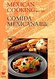 Mexican Cooking Made Easy Comida Mexicana Facil de Preparar (English and Spanish Edition)