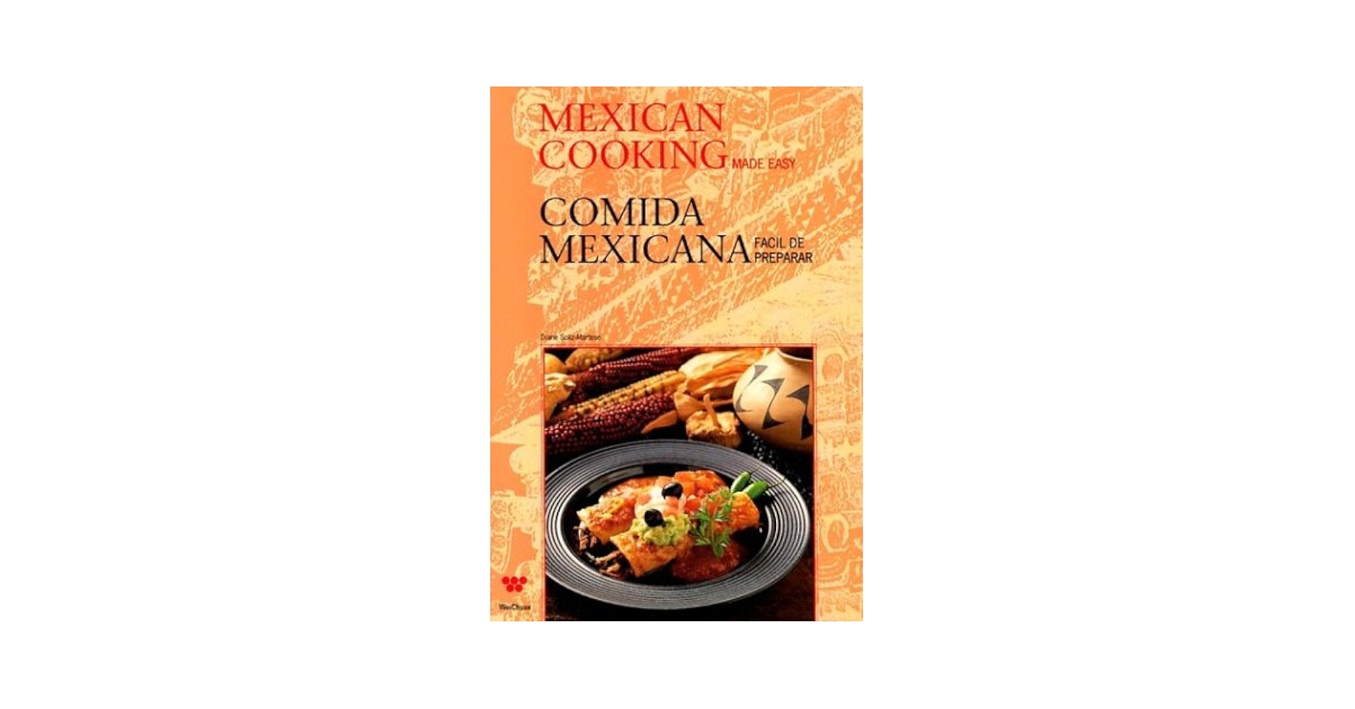 その他 Mexican Cooking Mexican Cooking Made Easy Comida Mexicana Facil de Preparar