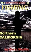 The Definitive Guide to Fishing Northern California 0971281432 Book Cover