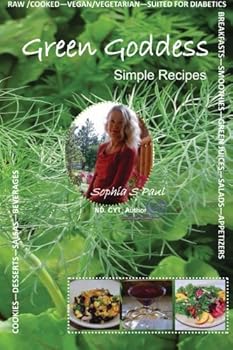 Paperback Green Goddess: Simple Recipes (Volume 1) Book
