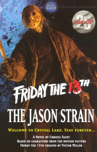 The Jason Strain (Friday the 13th)