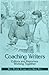 Coaching Writers: Editors and Reporters Working Together