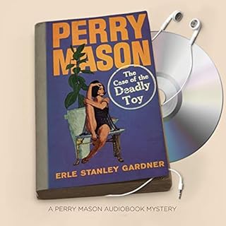 The Case of the Deadly Toy Audiolibro Por Erle Stanley Gardner arte de portada