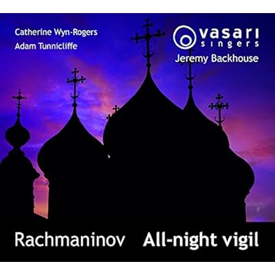 Sergei Rachmaninov: All-Night Vigil, Op. 37