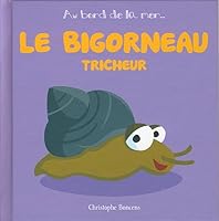 Le bigorneau tricheur 2843464617 Book Cover