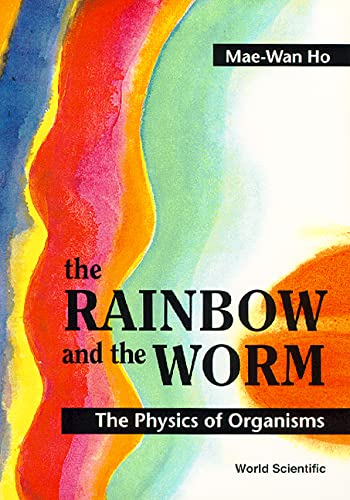 The Rainbow and the Worm: The Physics of Organisms...
