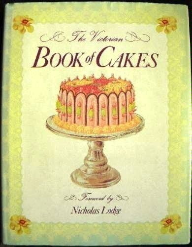 The Victorian Book of Cakes