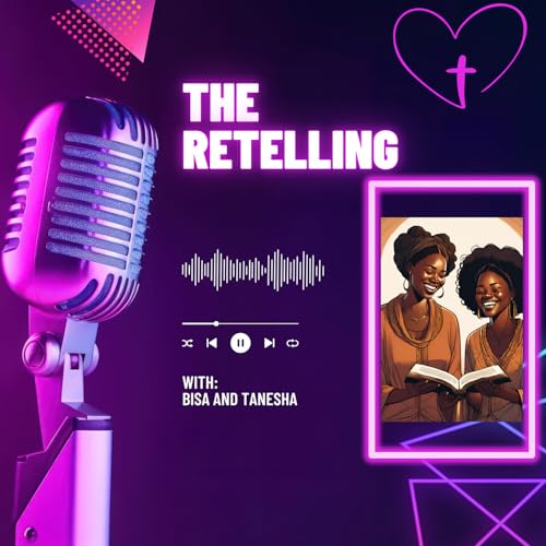 The Retelling Podcast Por Bisa Dawes arte de portada