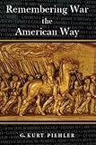 Remembering War the American Way