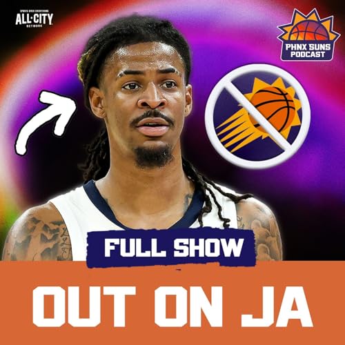 REPORTS: Phoenix Suns Trading For Ja Morant Is NOT An Option This Offseason