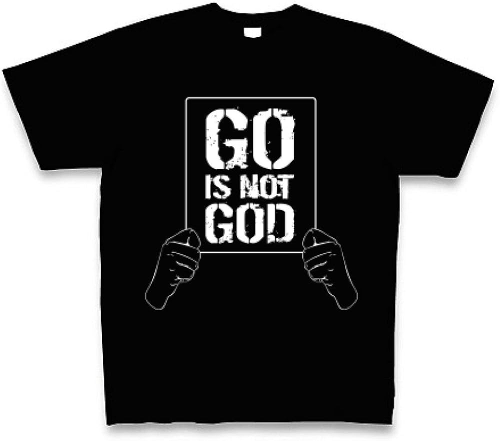 Amazon Co Jp Go Is Not God Tシャツ Pure Color Print ブラック M ファッション