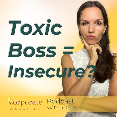 Insecurity at the Core of Toxic Leaders