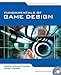 Fundamentals of Game Development (Foundations of Game Development)