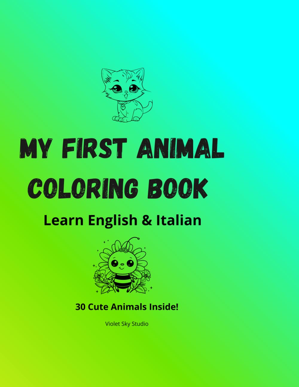 My First Animals Coloring Book: learn English & Italian - Fun Bilingual Coloring Book for Kids