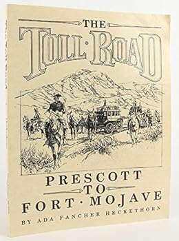 The Toll Road: Prescott to Fort Mohave