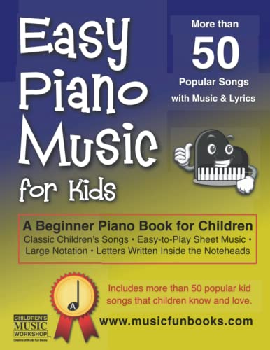 Easy Piano Music for Kids: A Beginner Piano Book for Children • Classic Children's Songs • Easy-to-Play Sheet Music • Large Notation • Letters Written ... with Lyrics (Piano Books by Music Fun Books) image 2