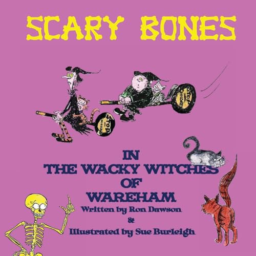 Scary Bones In The Wacky Witches Of Wareham