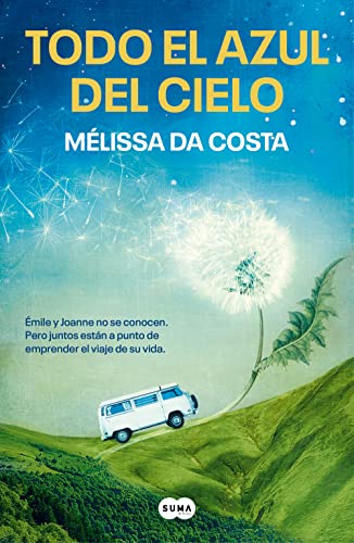 Todo el azul del cielo (Spanish Edition)