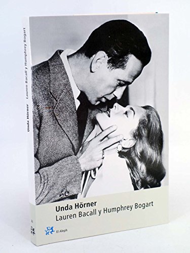 Lauren Bacall y Humphrey Bogart: 26 (PERSONALIA)