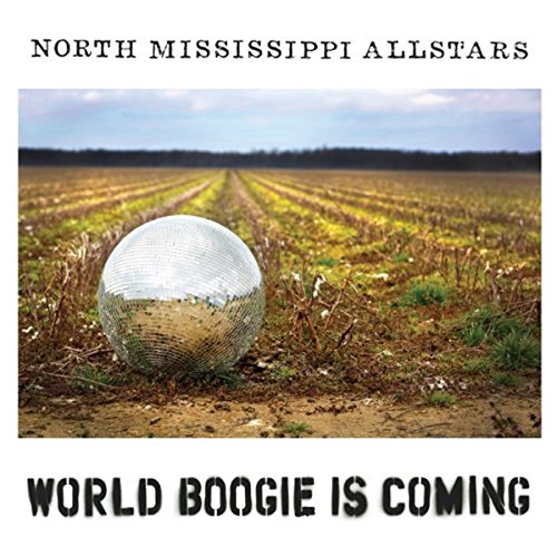 World Boogie Is Coming: North Mississippi Allstars: Amazon.es: CDs y vinilos}