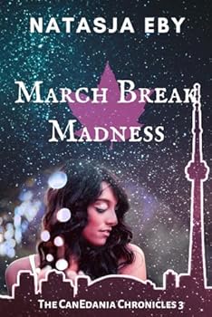 Paperback March Break Madness (CanEdania Chronicles) Book