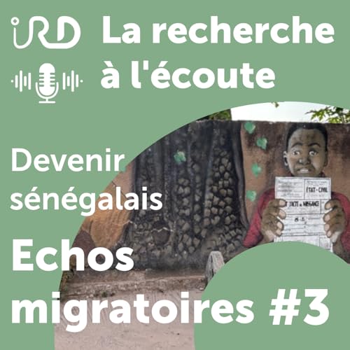 『Echos migratoires - Devenir sénégalais : l’acquisition de la nationalité』のカバーアート