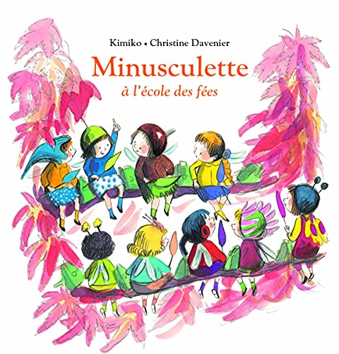 Minusculette à l école des fées