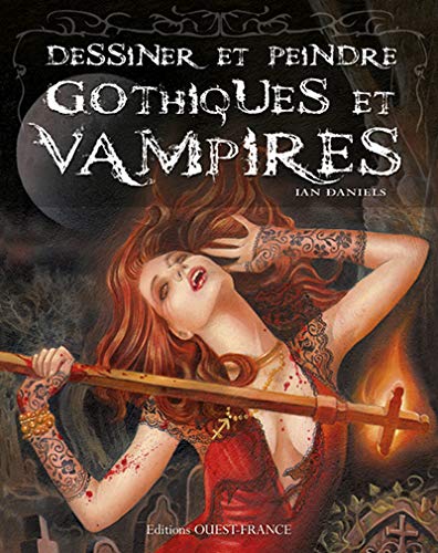 Télécharger Dessiner et peindre gothiques et vampires Livre PDF Gratuit