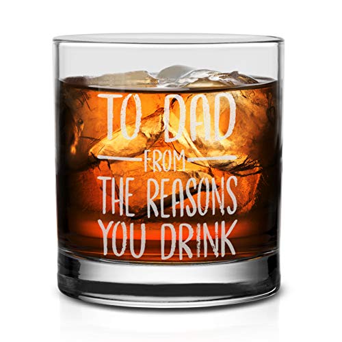 NeeNoNex To Dad From The Reasons You Drink Whiskey Glass - Funny Gift for Dad from Daughter Son Kids