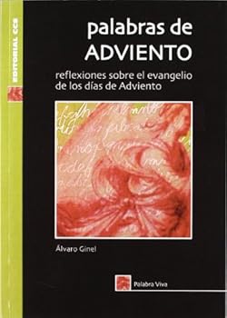 Paperback Palabras de Adviento: Reflexiones sobre el Evangelio de los días de Adviento Book