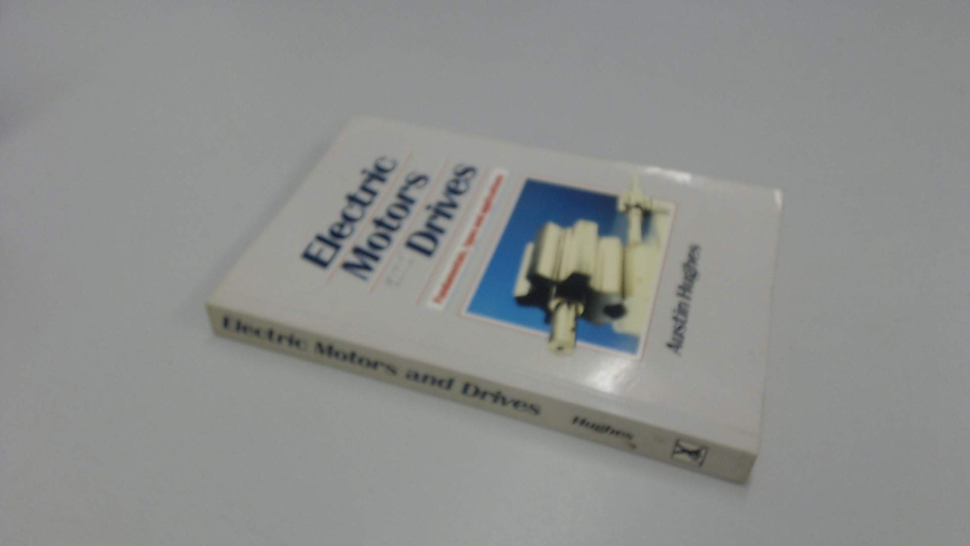 Electric Motors and Drives: Fundamentals, Types and Applicatio .