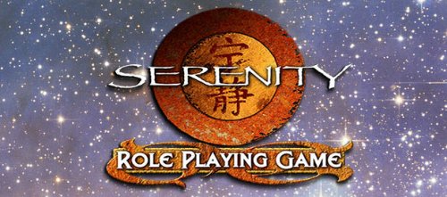 Serenity Six-Shooters & Spaceships (Serenity Role Playing Game)
