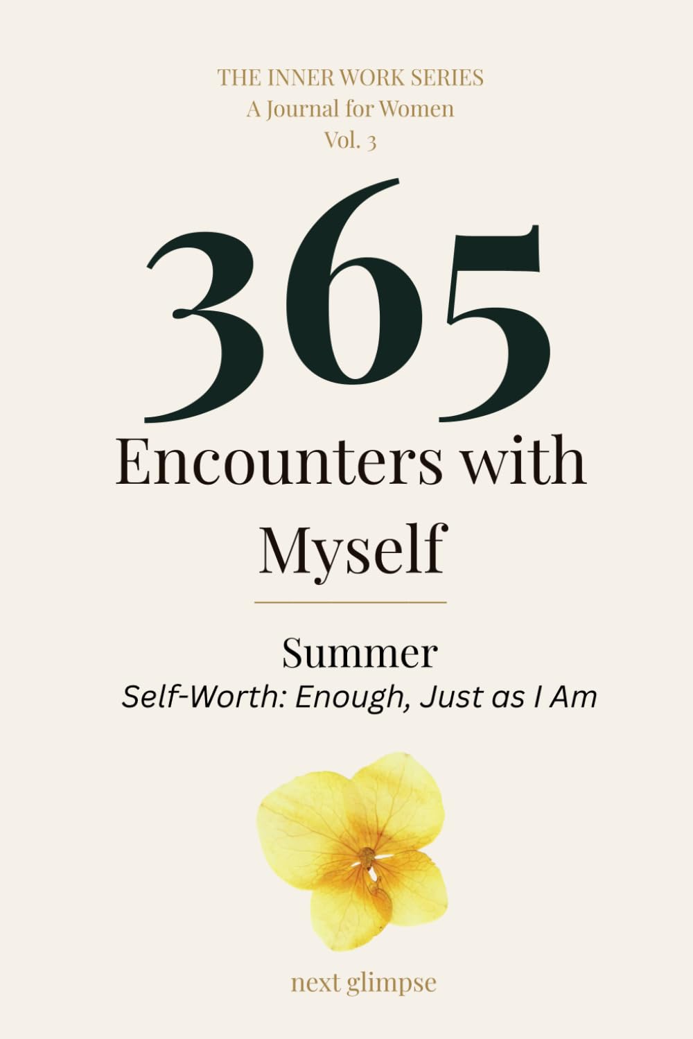 365 Encounters with Myself: Summer · Self-Worth: Enough, Just as I Am