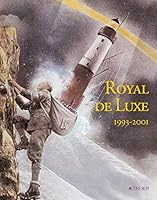 Royal de luxe, 1993-2001: Entretiens avec Jean-Luc Courcoult 2742734295 Book Cover