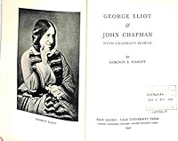 George Eliot & John Chapman .With Chapman's Diaries B000KFUTEW Book Cover